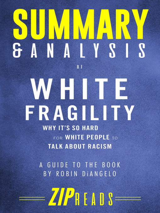 Title details for Summary & Analysis of White Fragility by ZIP Reads - Available